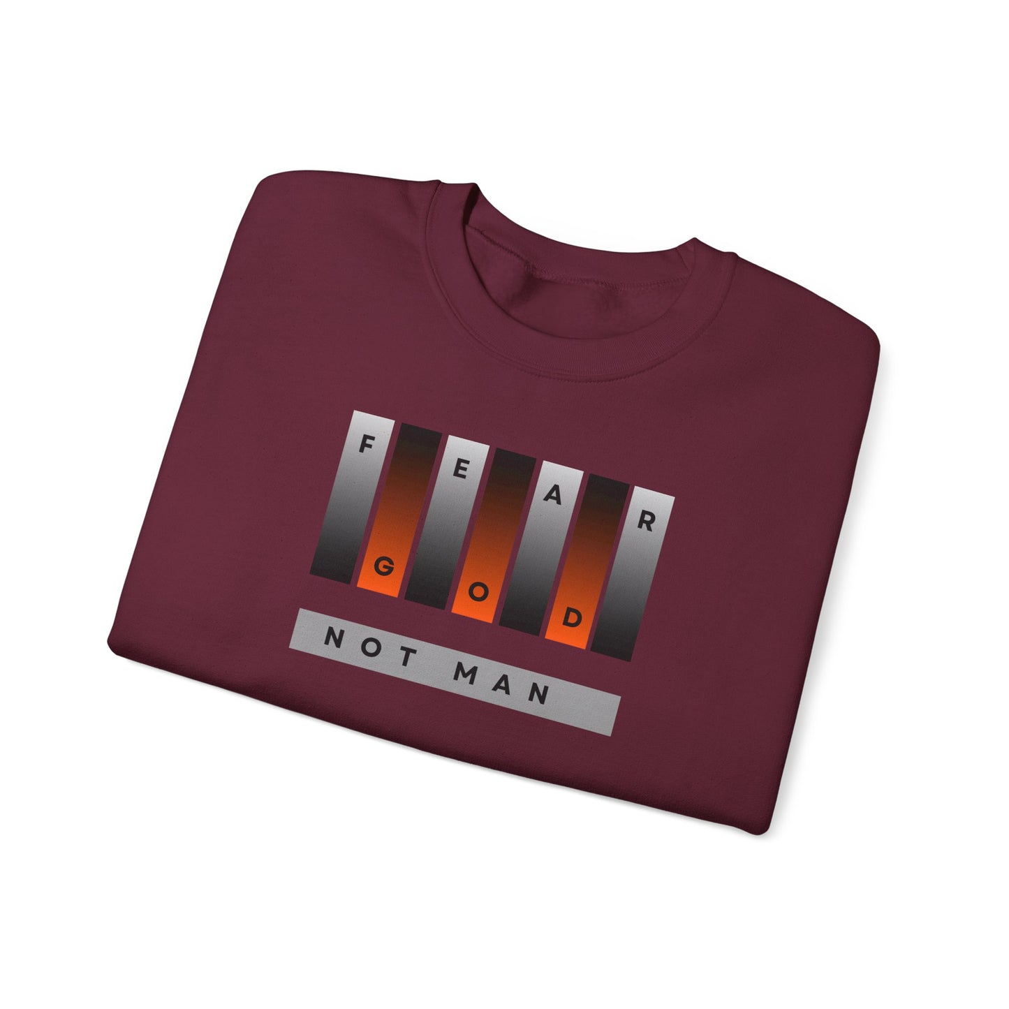 Fear God Not Man Unisex Crewneck Sweatshirt