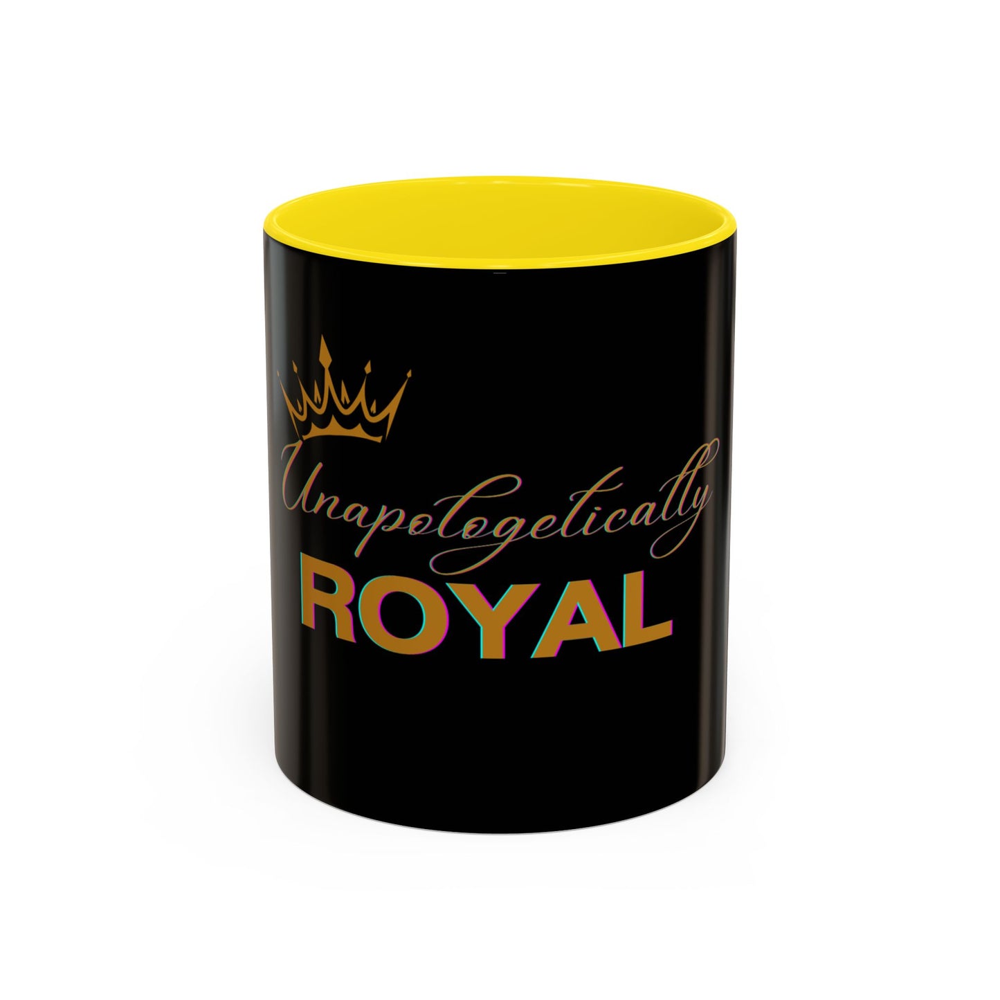 Unapologetically Royal - Statement Mug