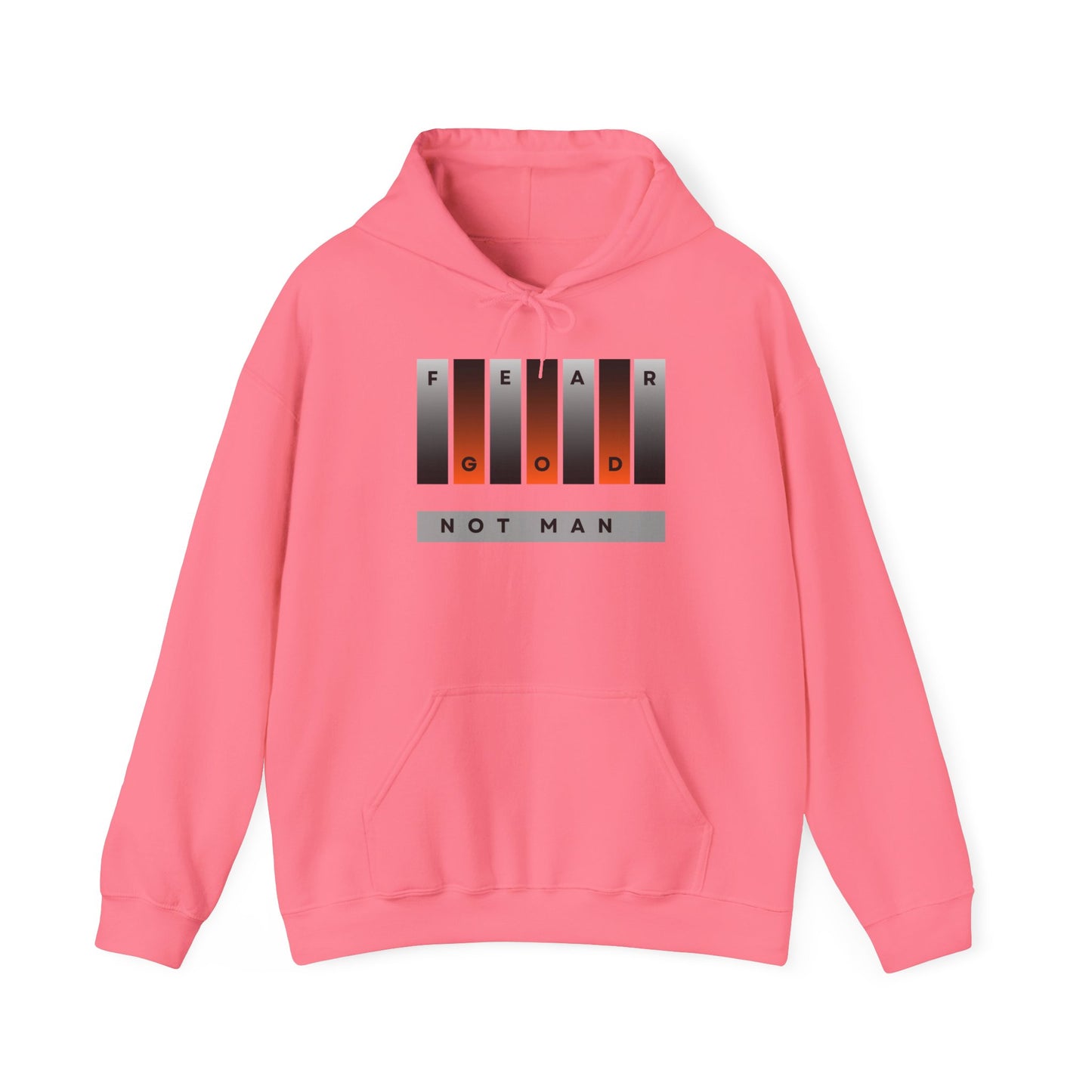 Fear God, Not Man Unisex Hoodie