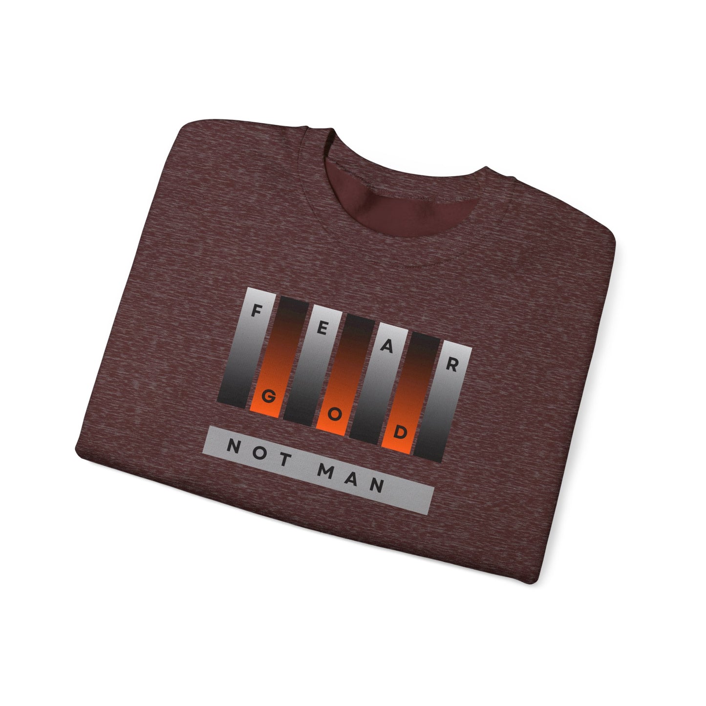 Fear God Not Man Unisex Crewneck Sweatshirt