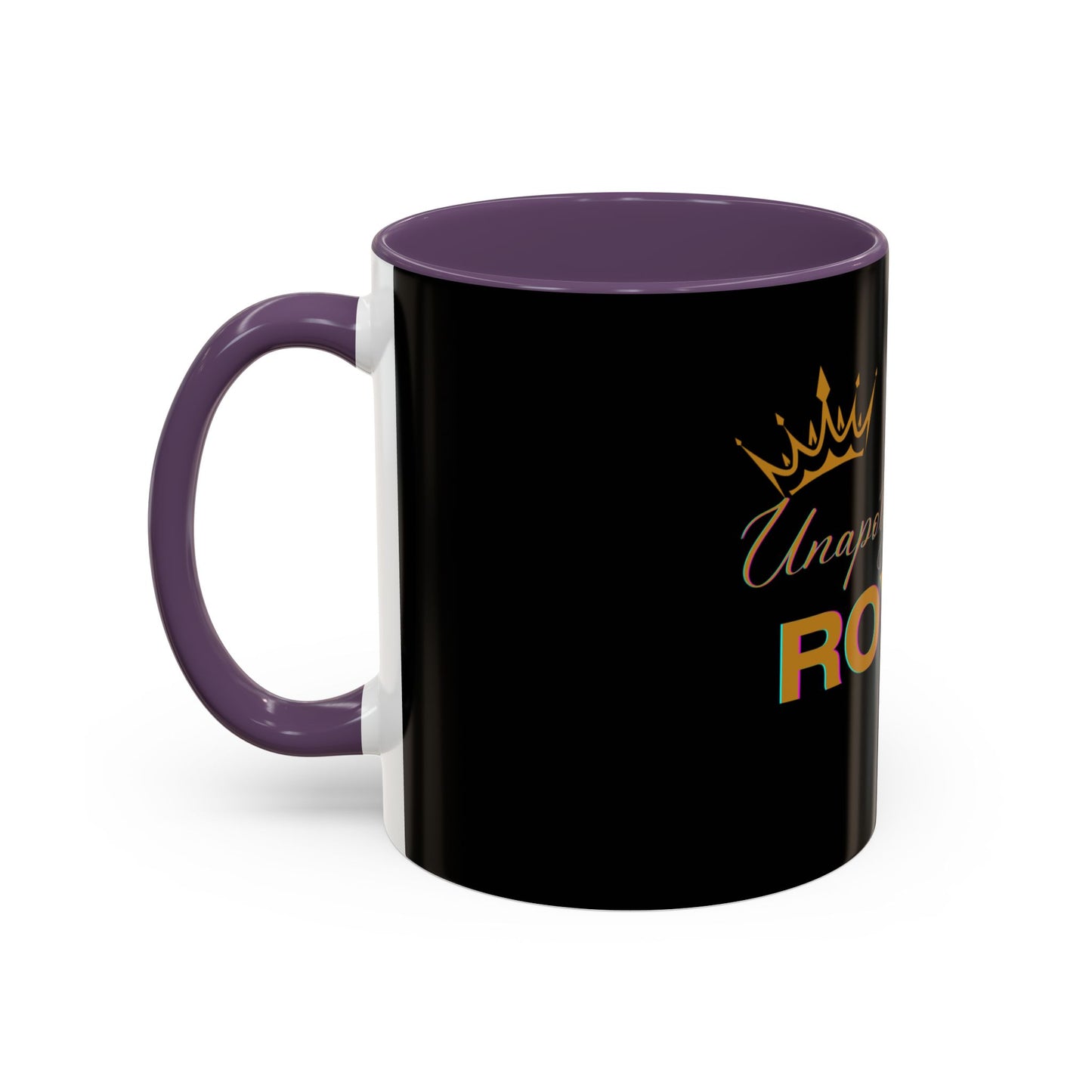 Unapologetically Royal - Statement Mug
