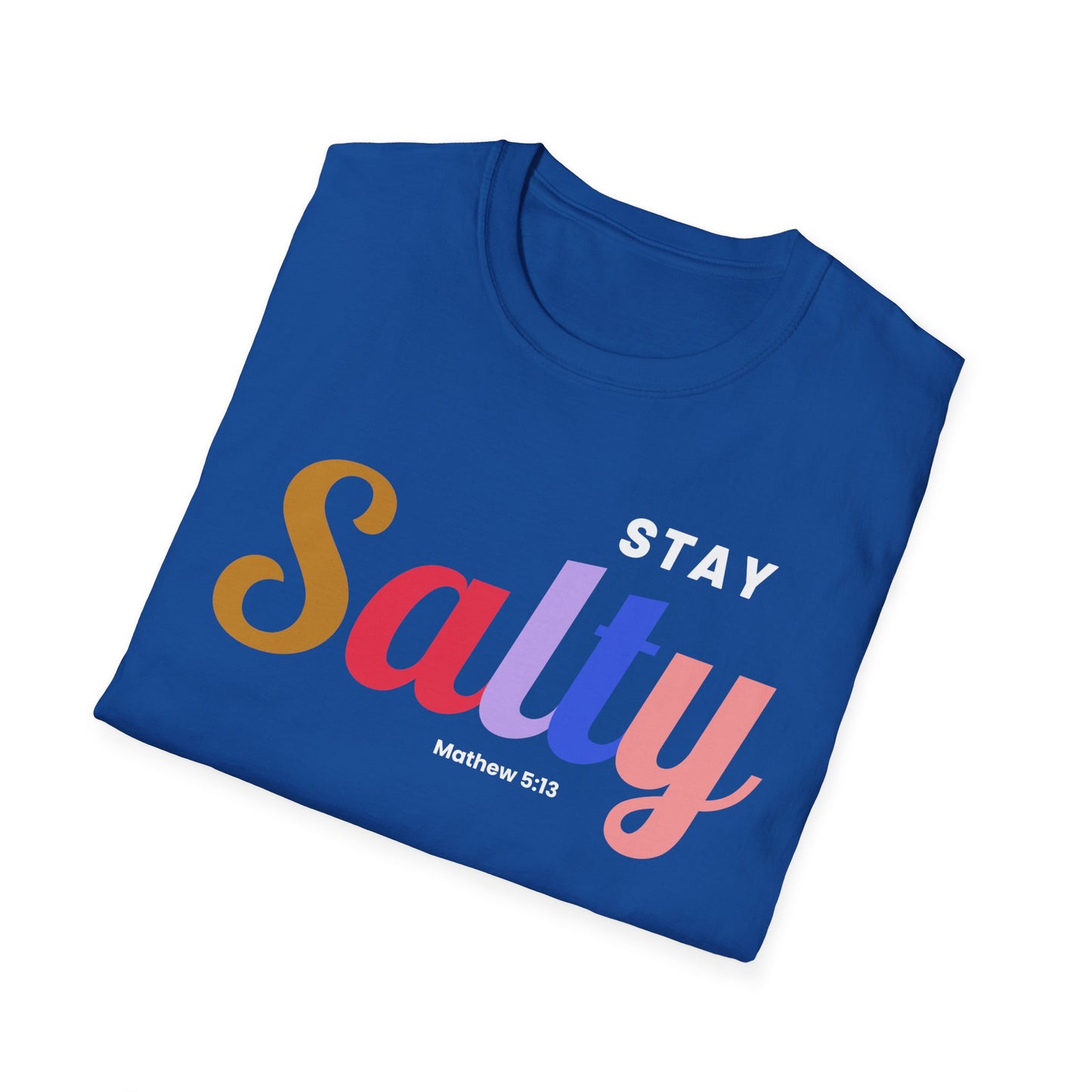Stay Salty - Unisex Tee