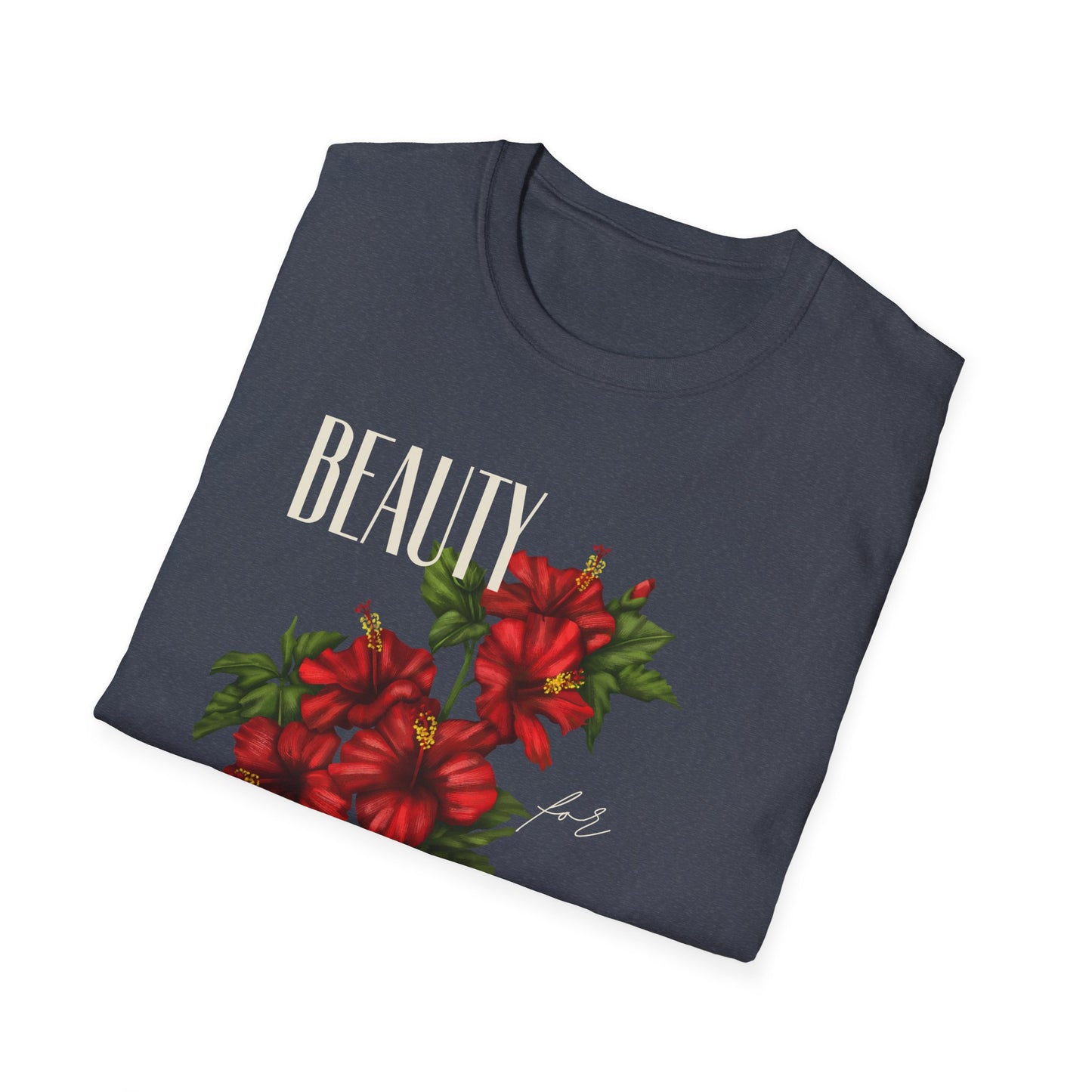 Beauty for Ashes - Unisex Tee