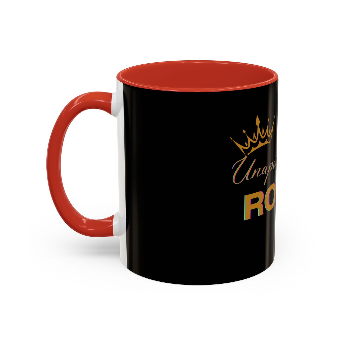 Unapologetically Royal - Statement Mug