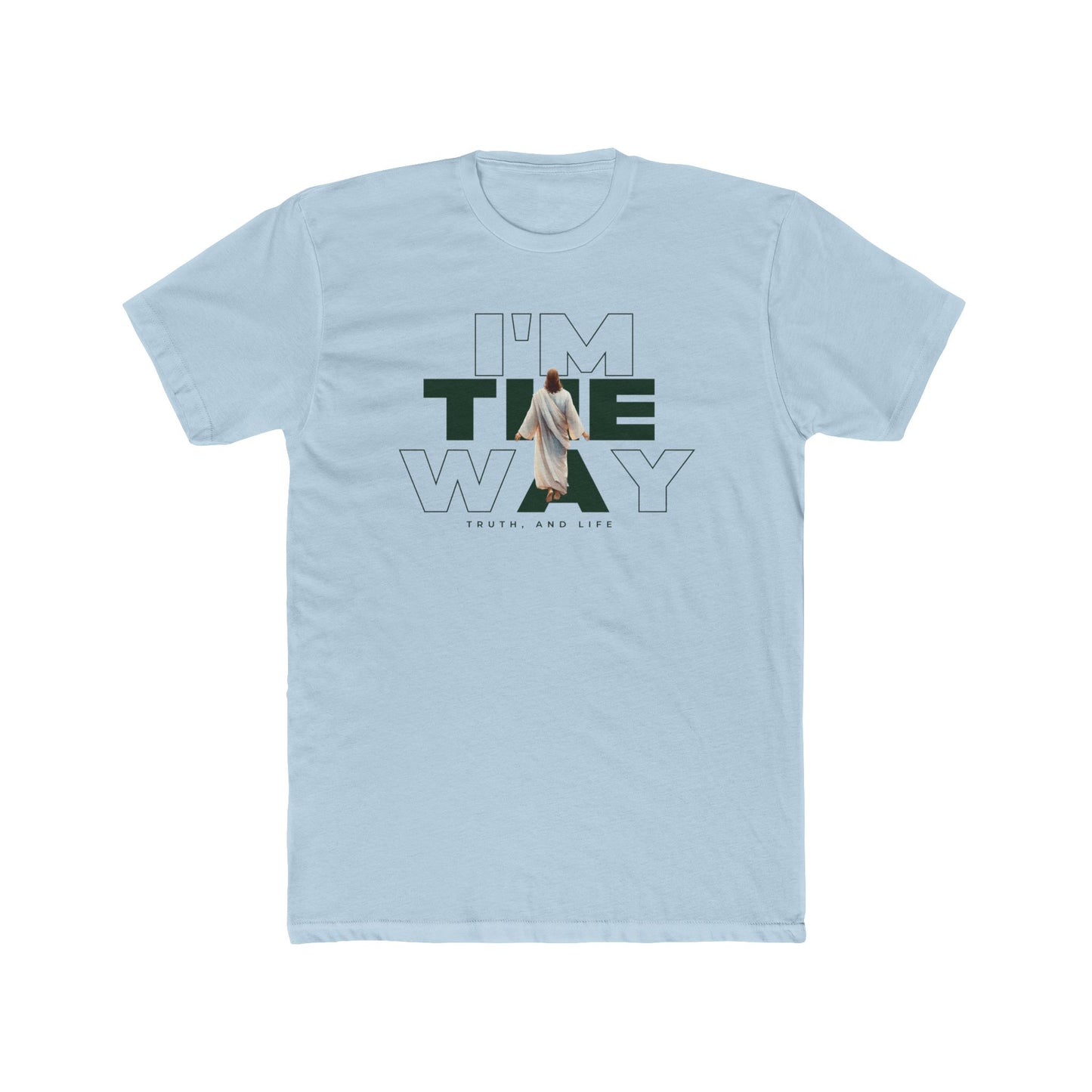 I Am The Way Unisex Crew Tee