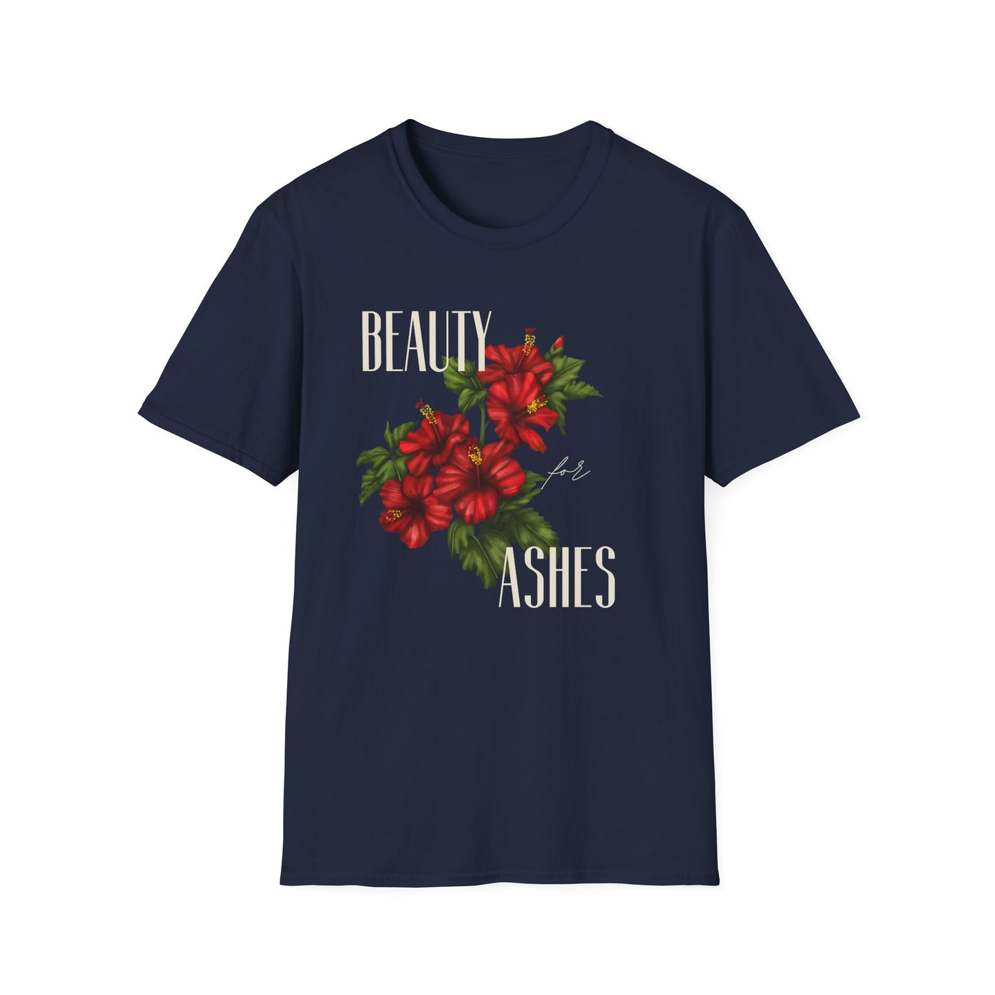 Beauty for Ashes - Unisex Tee