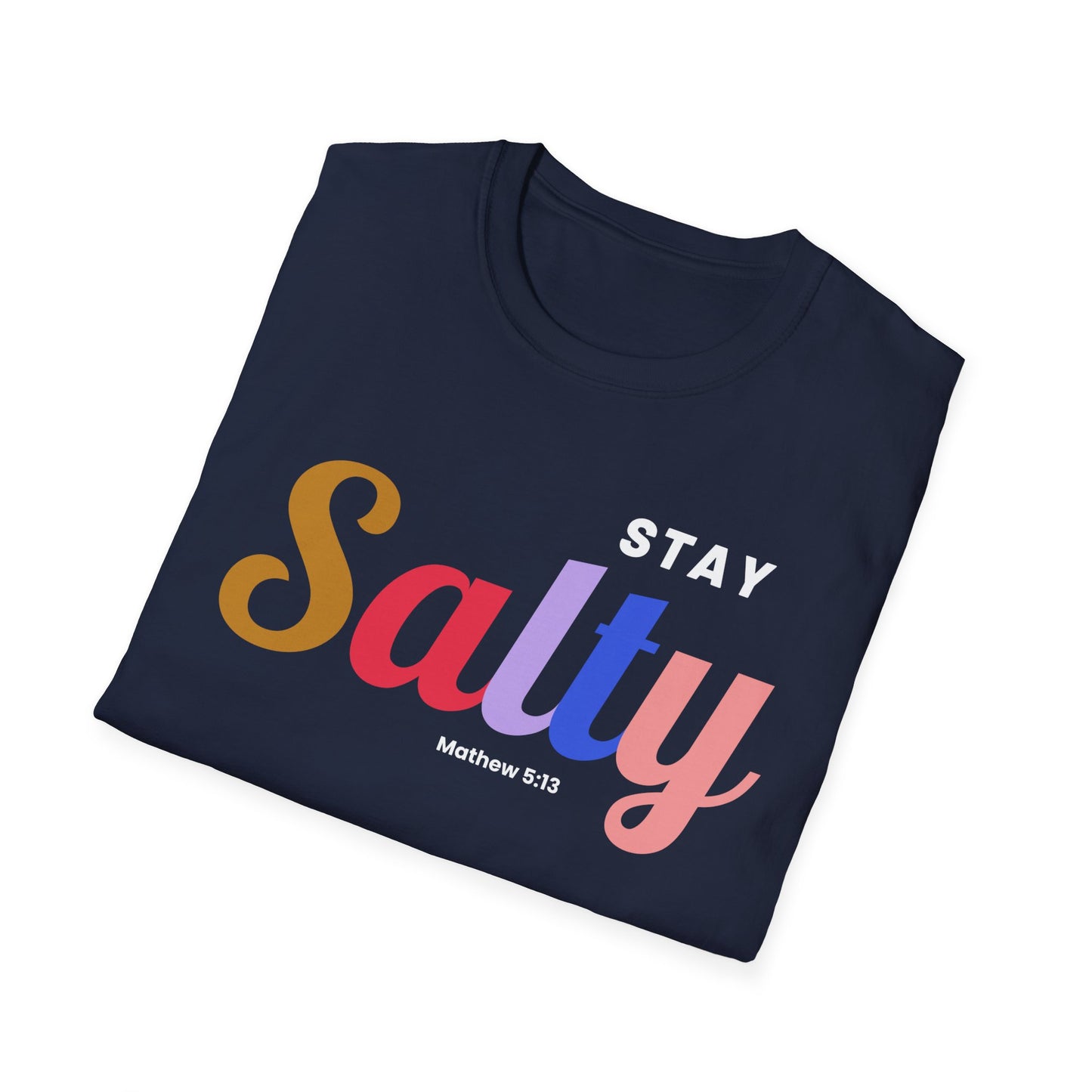 Stay Salty - Unisex Tee