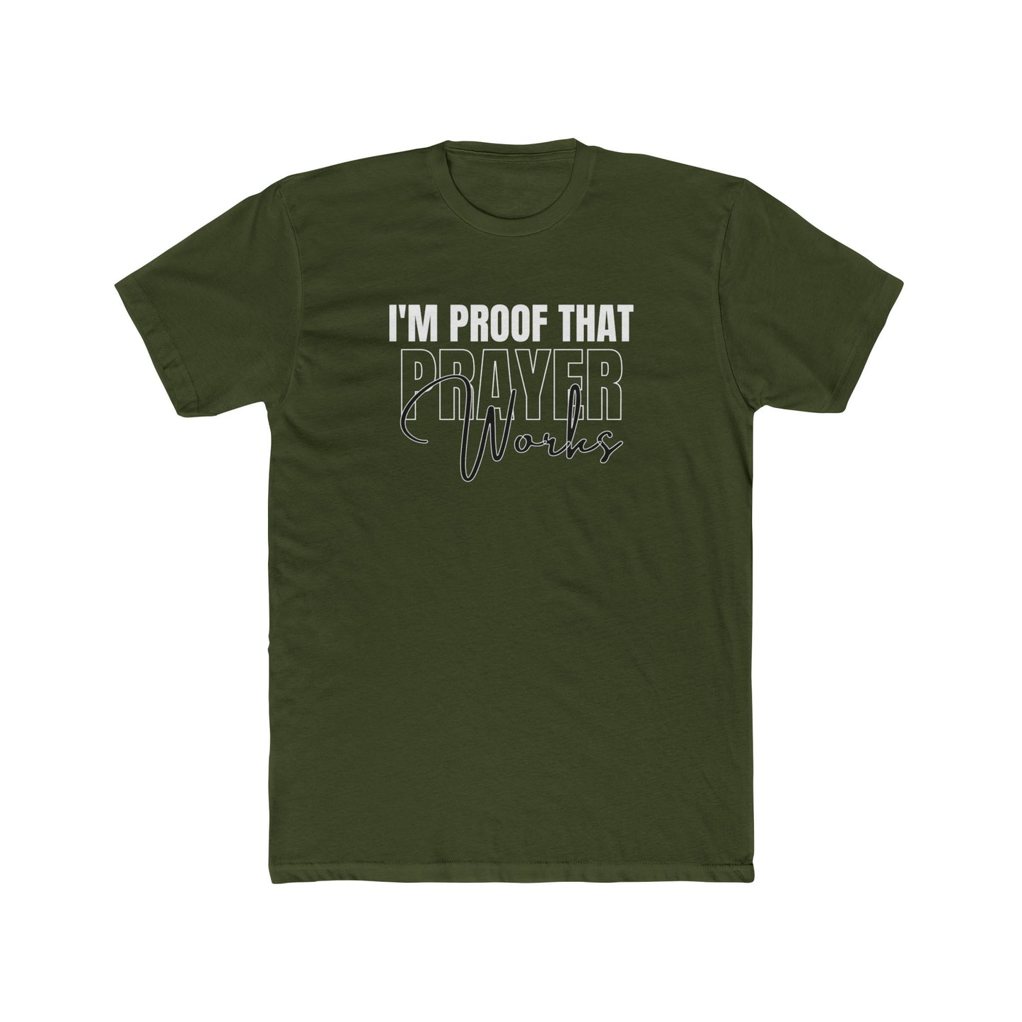 I'm Proof That Prayer Works - Unisex Tee