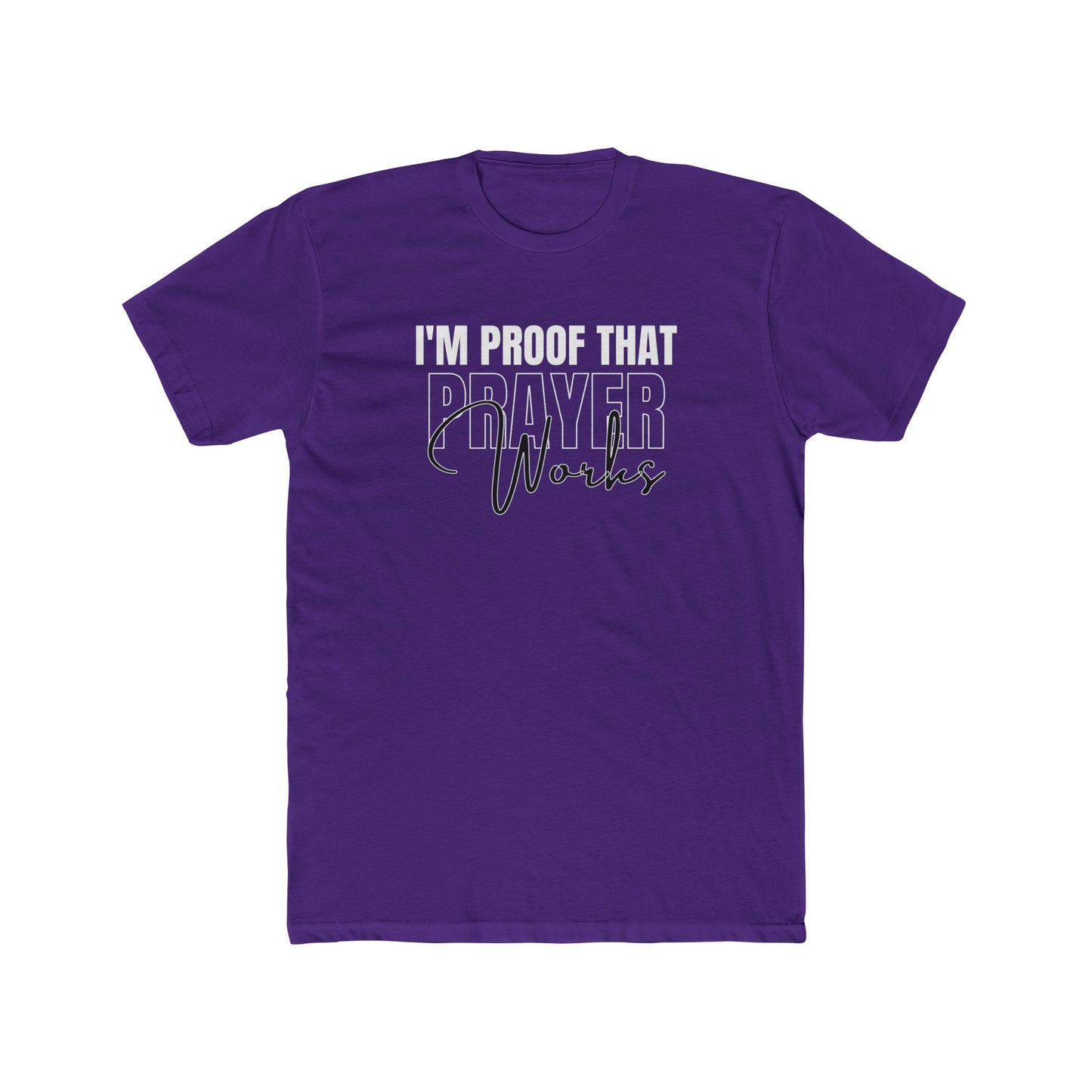 I'm Proof That Prayer Works - Unisex Tee