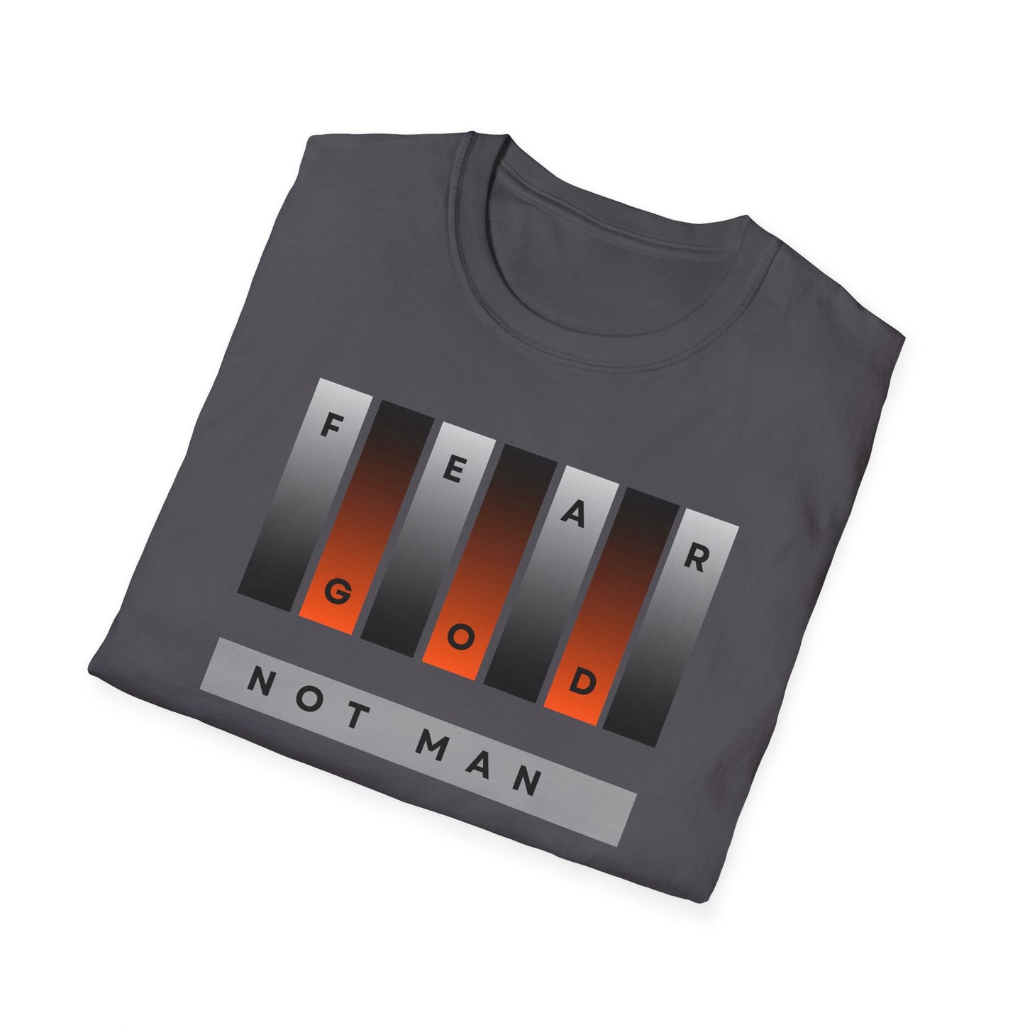 Fear God, Not Man Unisex Tee