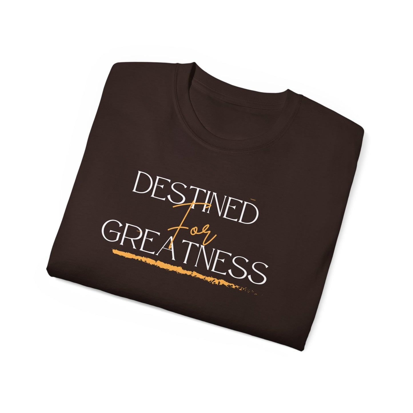 Destined for Greatness - Unisex Tee