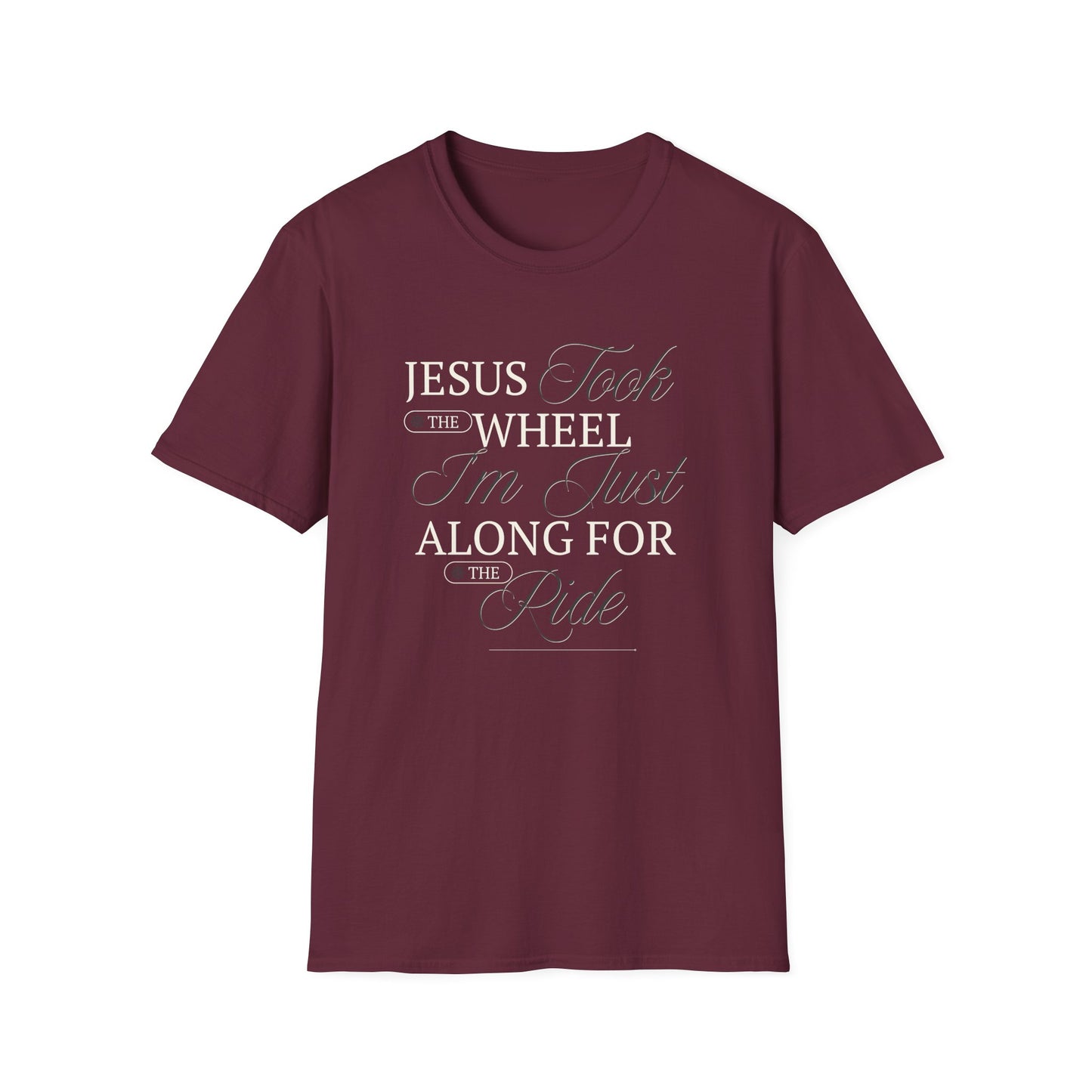 Jesus Took the Wheel Design - Christian Unisex Tee