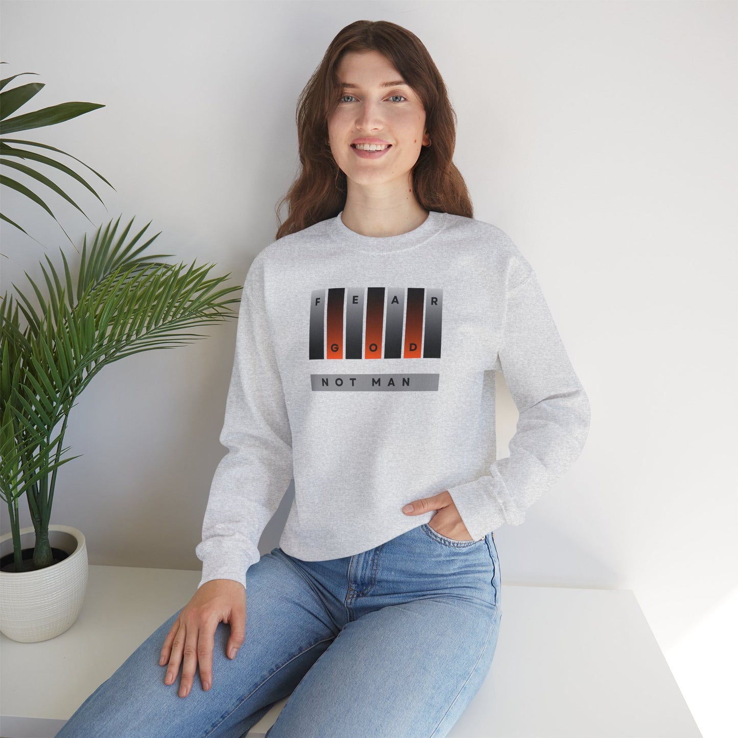 Fear God Not Man Unisex Crewneck Sweatshirt