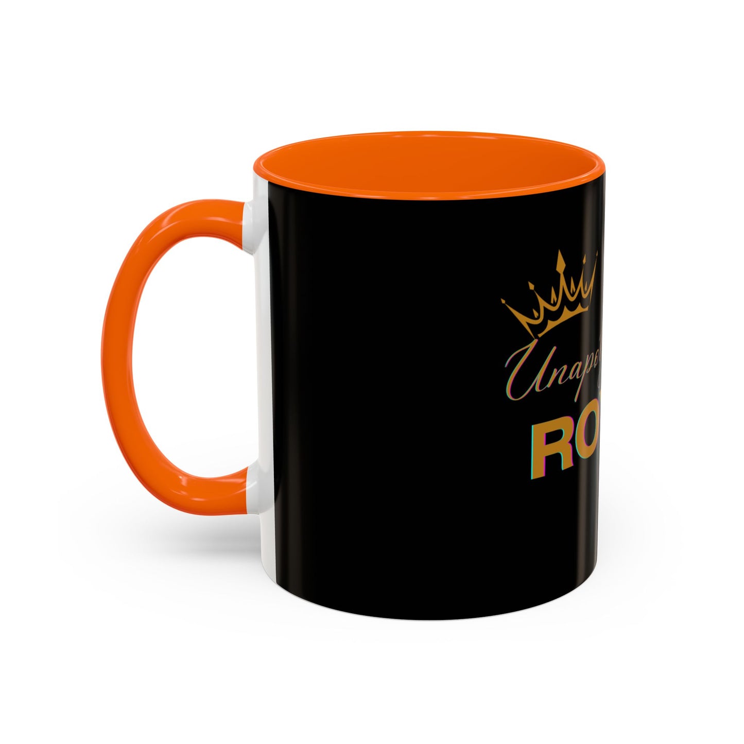 Unapologetically Royal - Statement Mug