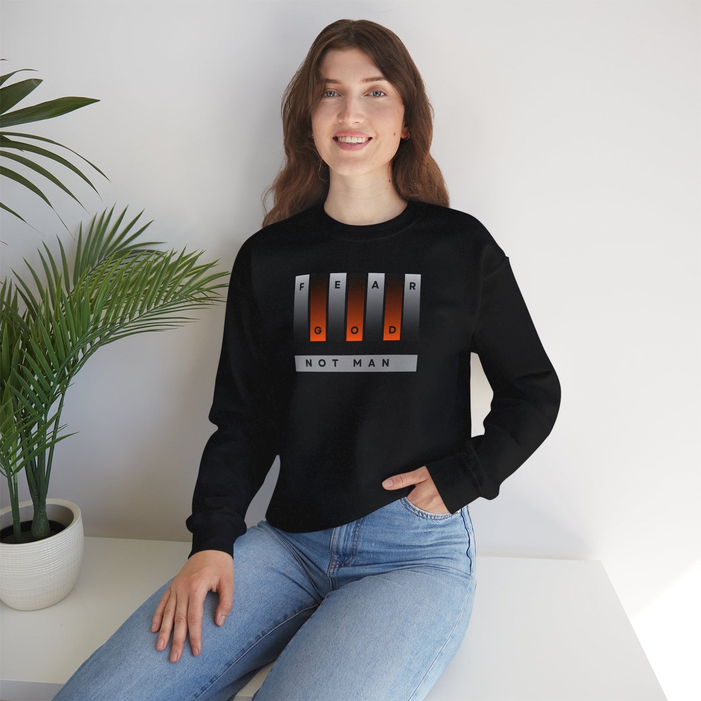 Fear God Not Man Unisex Crewneck Sweatshirt