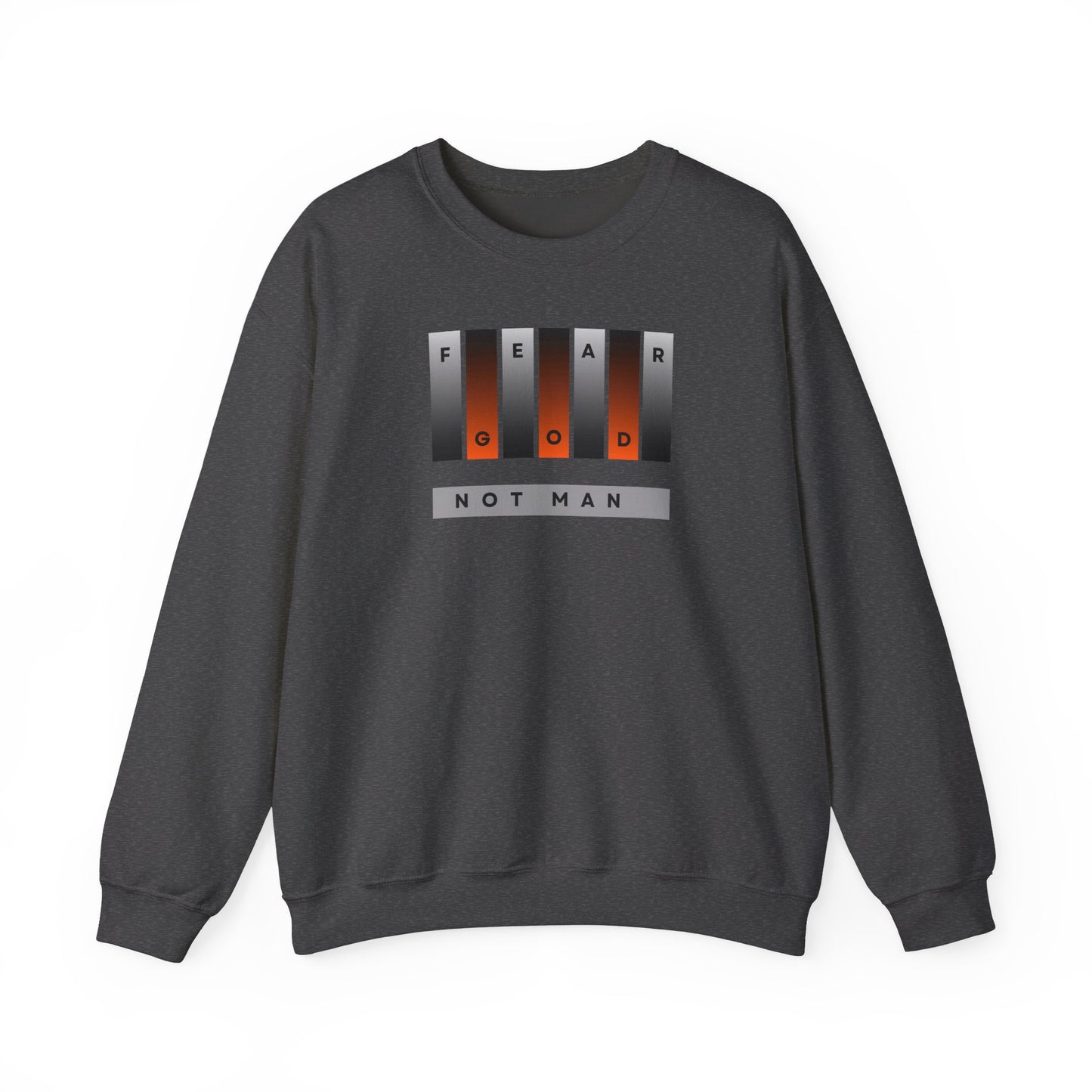 Fear God Not Man Unisex Crewneck Sweatshirt