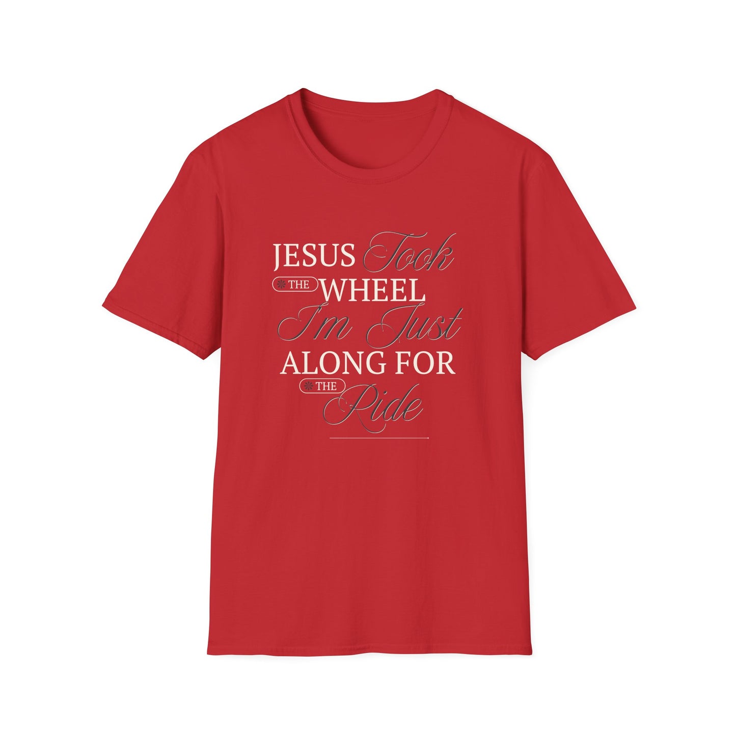 Jesus Took the Wheel Design - Christian Unisex Tee
