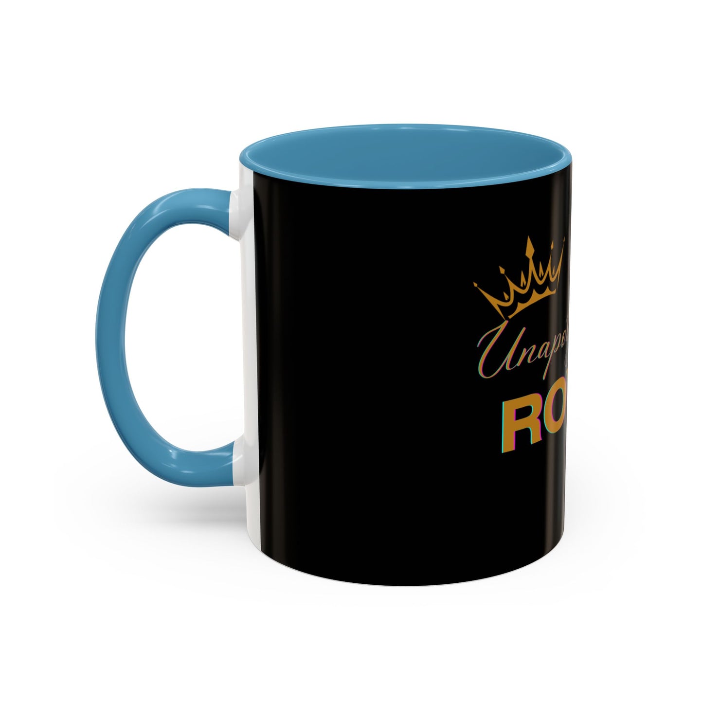 Unapologetically Royal - Statement Mug