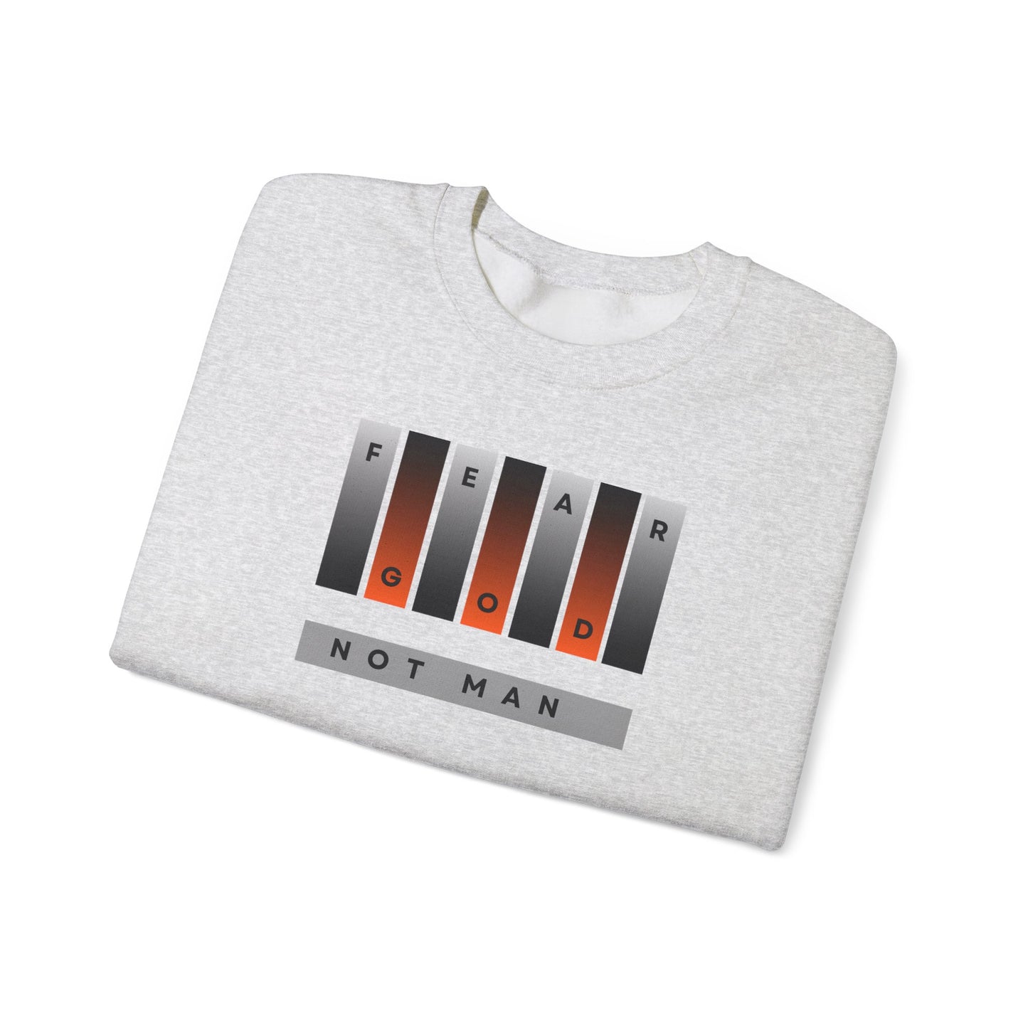 Fear God Not Man Unisex Crewneck Sweatshirt