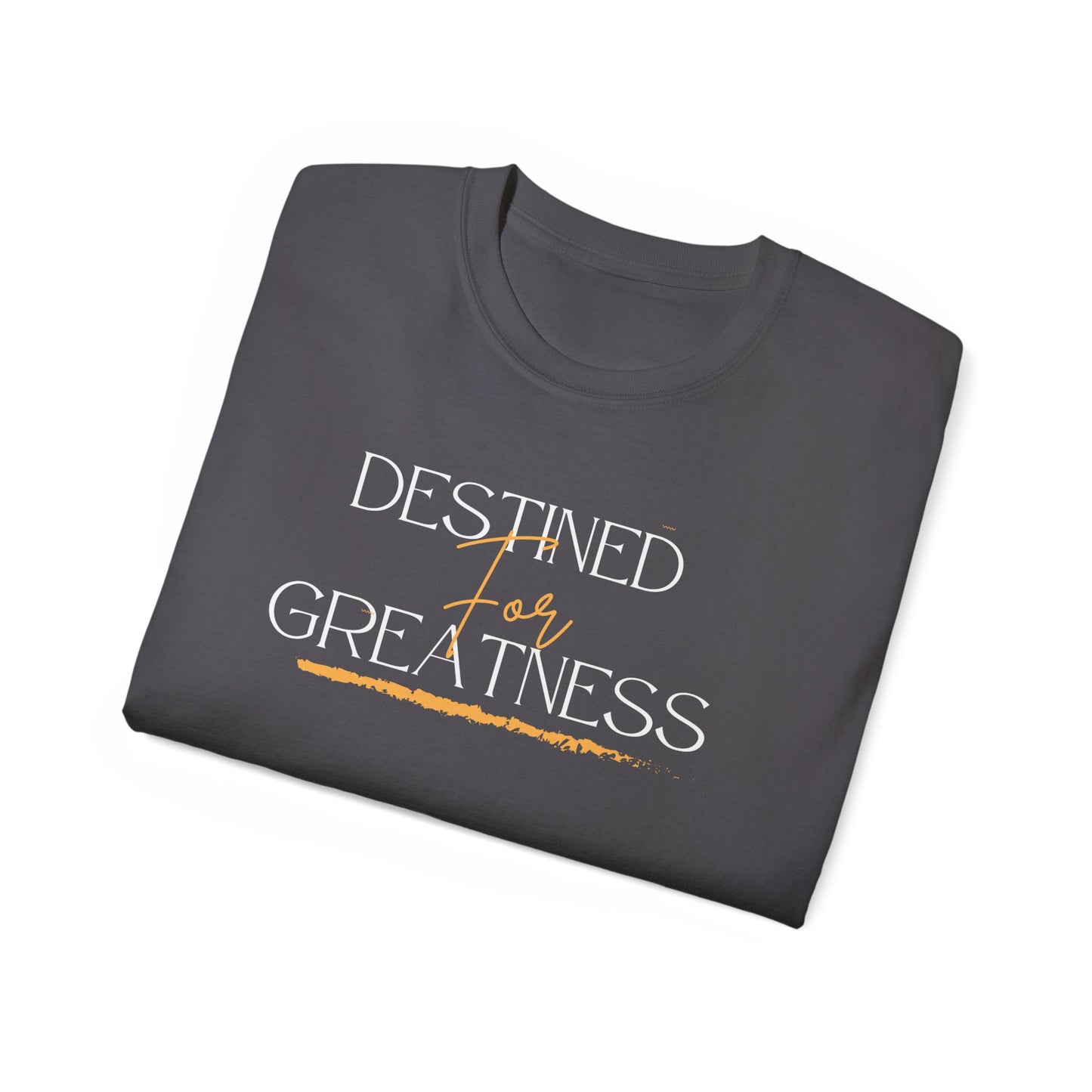 Destined for Greatness - Unisex Tee
