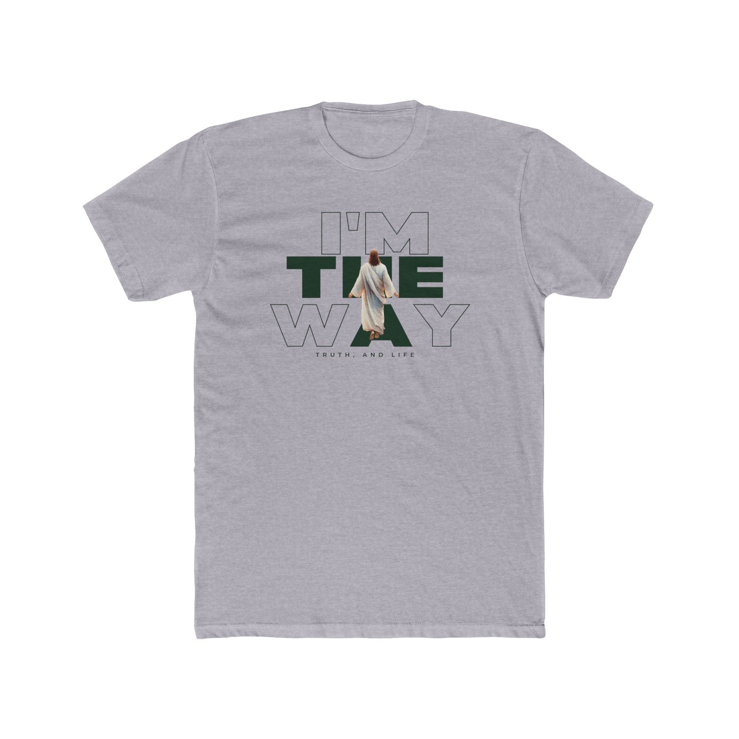 I Am The Way Unisex Crew Tee