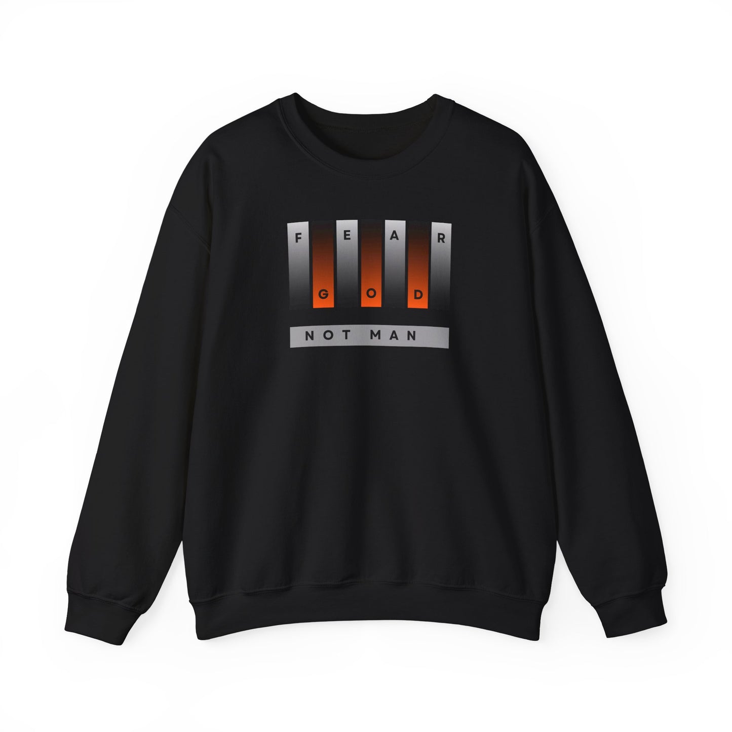 Fear God Not Man Unisex Crewneck Sweatshirt